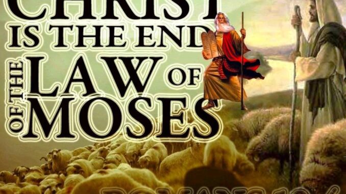 Christ Is The End of the Law