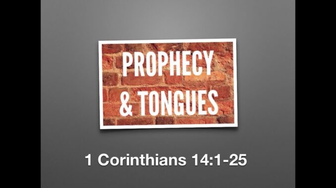 Tongues & Prophecy Tongues & Prophecy