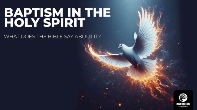 The Baptism and Filling of the Holy Spirit: - REACH NZ NETWORK