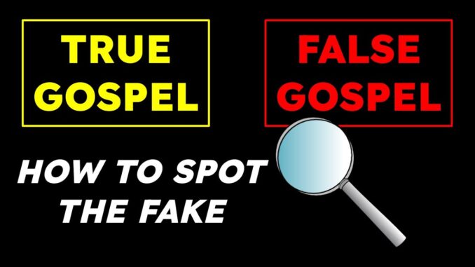 True & Counterfeit Gospels